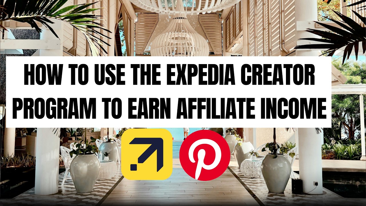 How to Use the Expedia Creator Program to Earn Affiliate Income
