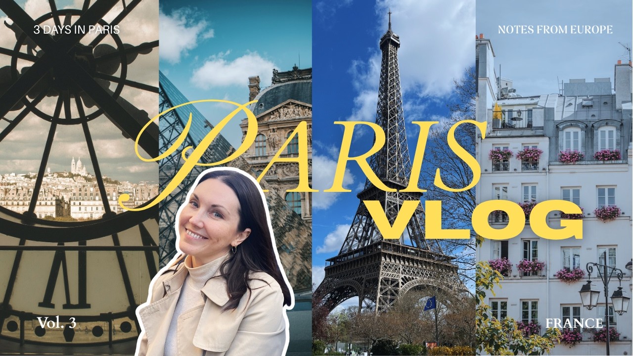 3 Days in Paris for Repeat Visitors | Unique Things to Do in Paris