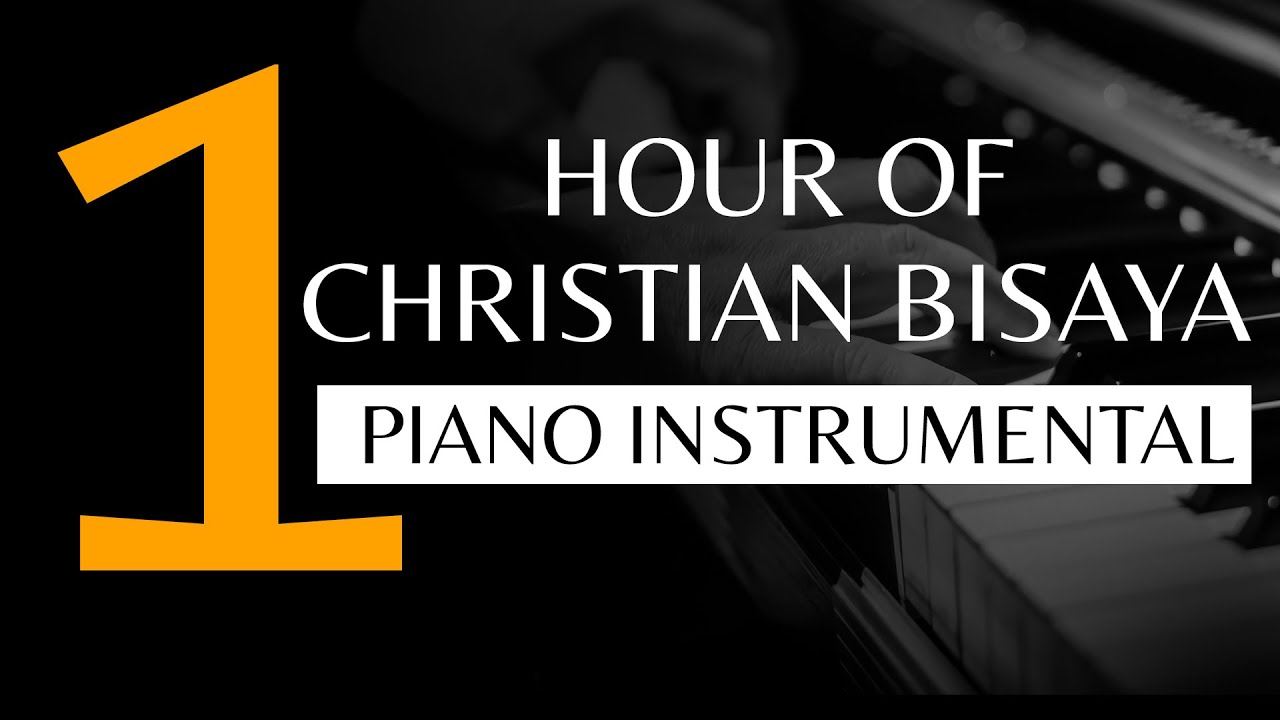 1 HOUR OF CHRISTIAN BISAYA PIANO INSTRUMENTAL