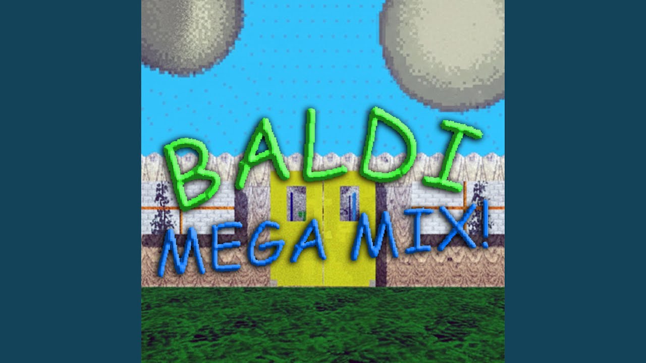 Baldi Mega Mix