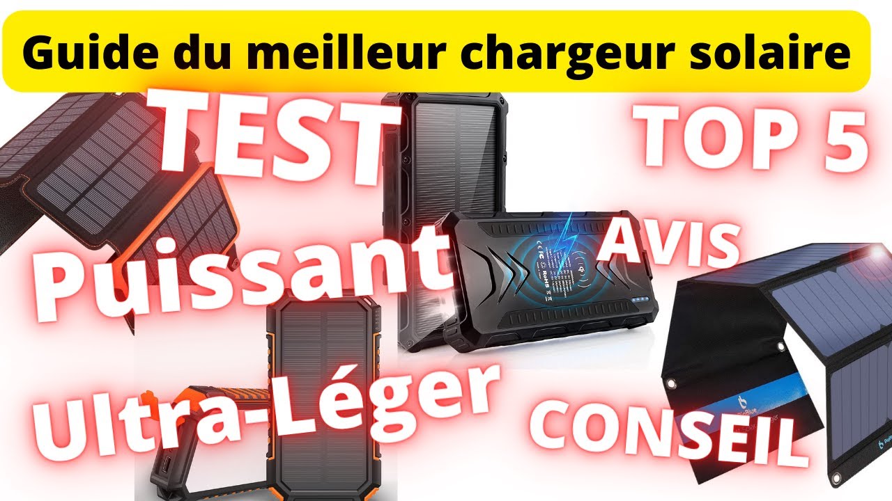 🔴Comment Choisir une Batterie de Chargeur Solaire Portable ? TOP 5 Meilleur 2023 L&eacute;ger & Puissant !