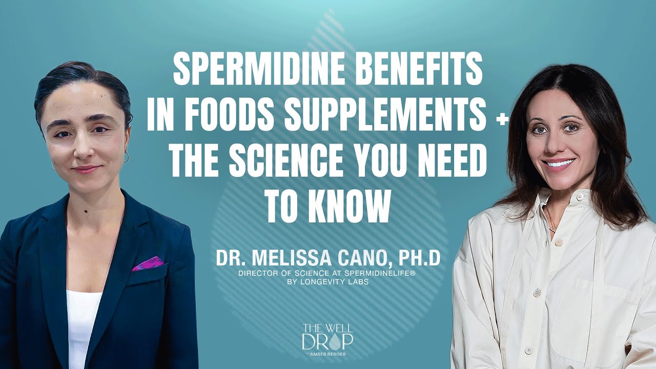 Dr. Melissa Cano: Spermidine Benefits in Foods Supplements + The Science You Need to Know