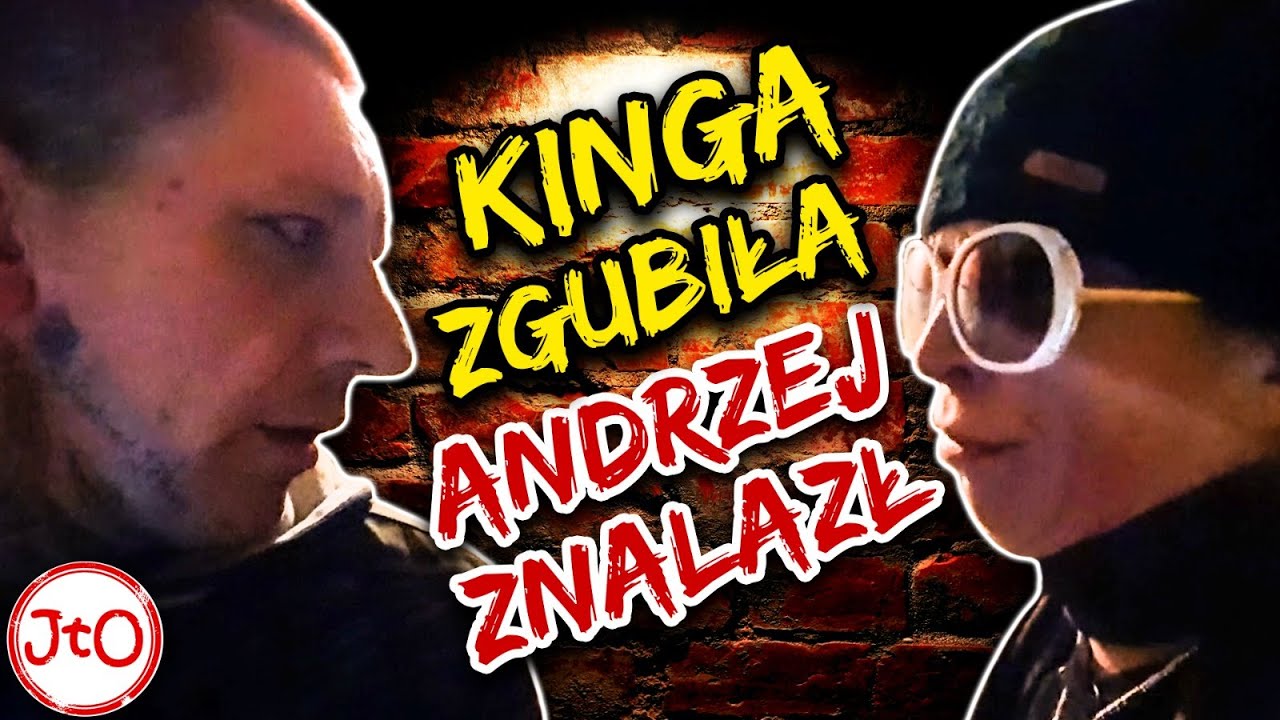Kinga ZGUBIŁA, Andrzej ZNALAZŁ. Próbowałem URWAĆ się od CIEBIE!