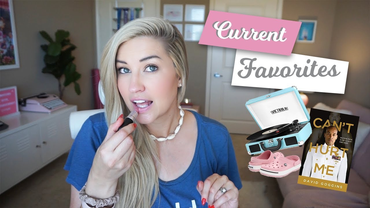 CURRENT FAVORITES!  BEAUTY, LIFESTYLE, BOOKS & MUSIC