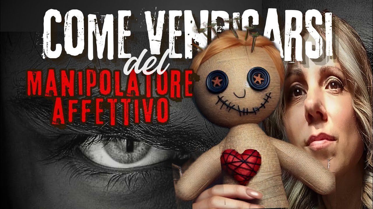 Come vendicarsi del MANIPOLATORE AFFETTIVO #manipolazione #relazionitossiche #narcisista #narcisismo