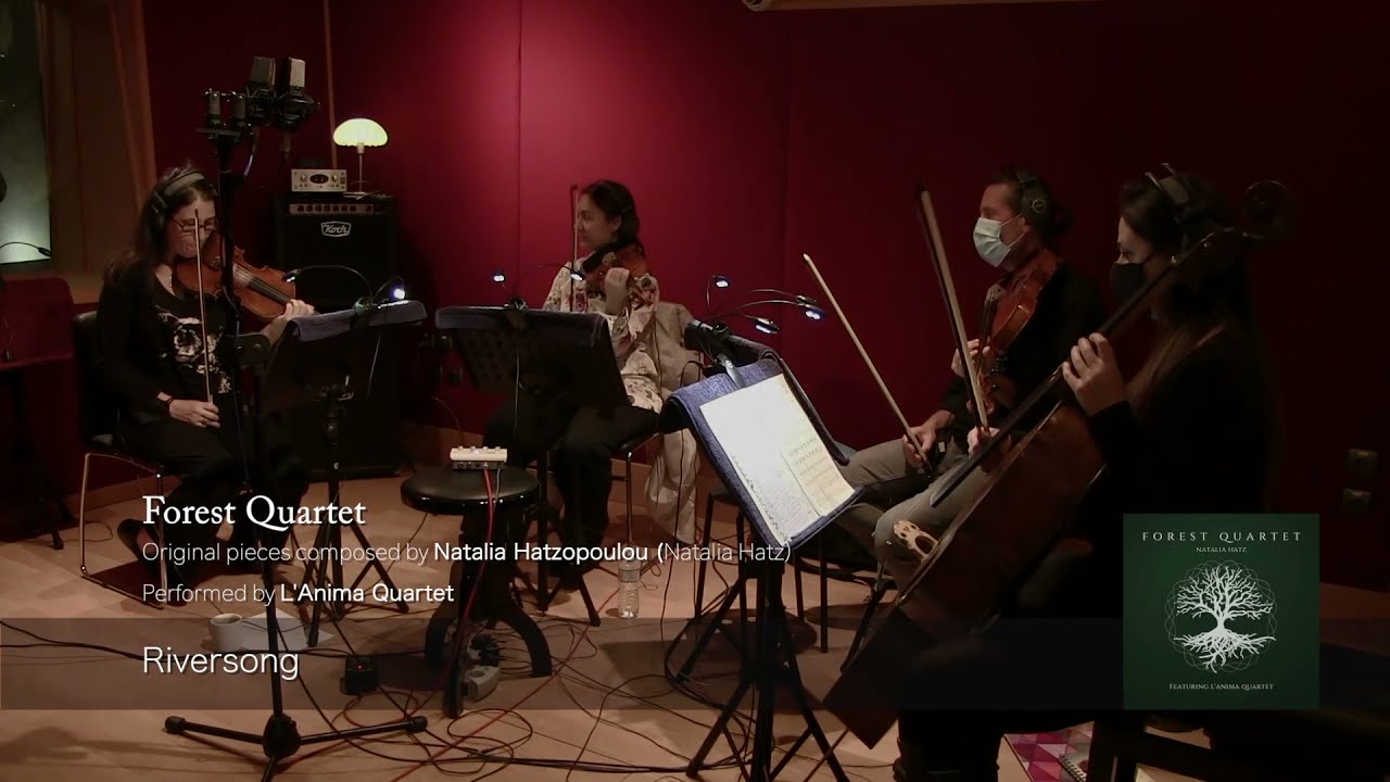 Natalia Hatz: Forest Quartet, II. Riversong ( Performed by L' Anima String Quartet )