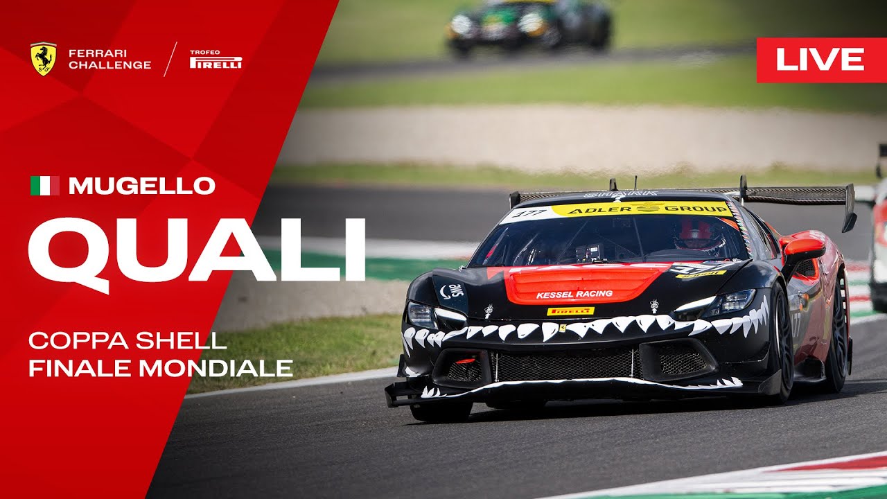 LIVE Ferrari Challenge Finali Mondiali - Mugello, Qualifying - Shell
