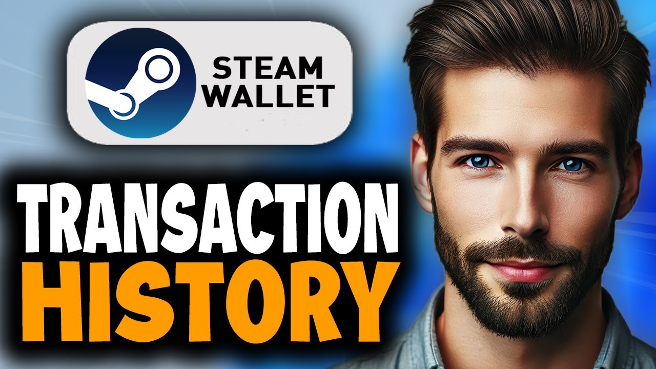 How to View Steam Wallet Transaction History - Full Guide