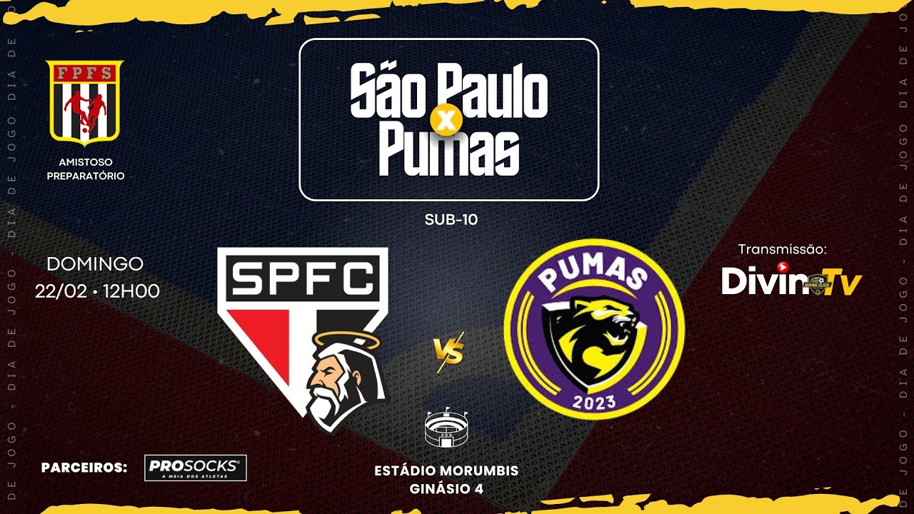 SÃO PAULO x PUMAS • (SUB 10) • AMISTOSO PREPARATÓRIO - FPFS