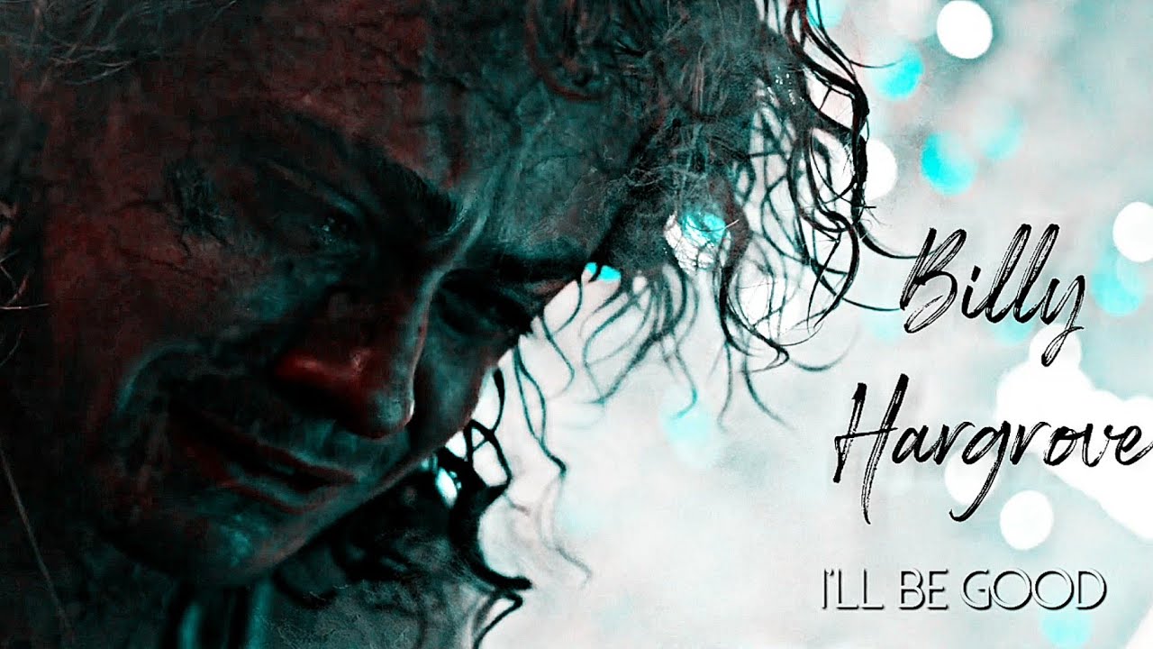 Billy Hargrove || I'll Be Good