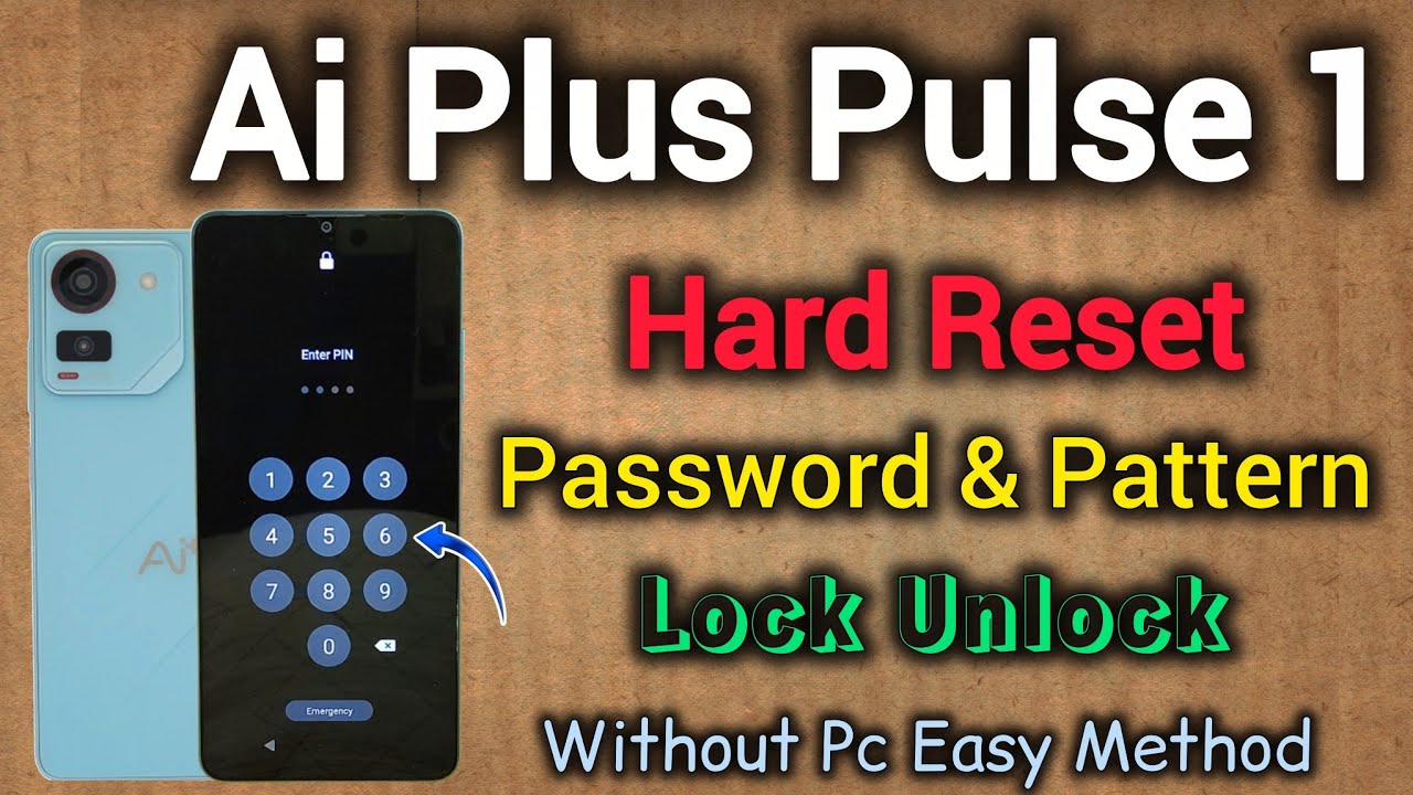 Ai Plus Pulse 1 || Hard Reset || Password Lock Unlock | Pattern Remove | Without Pc | New Trick 2025