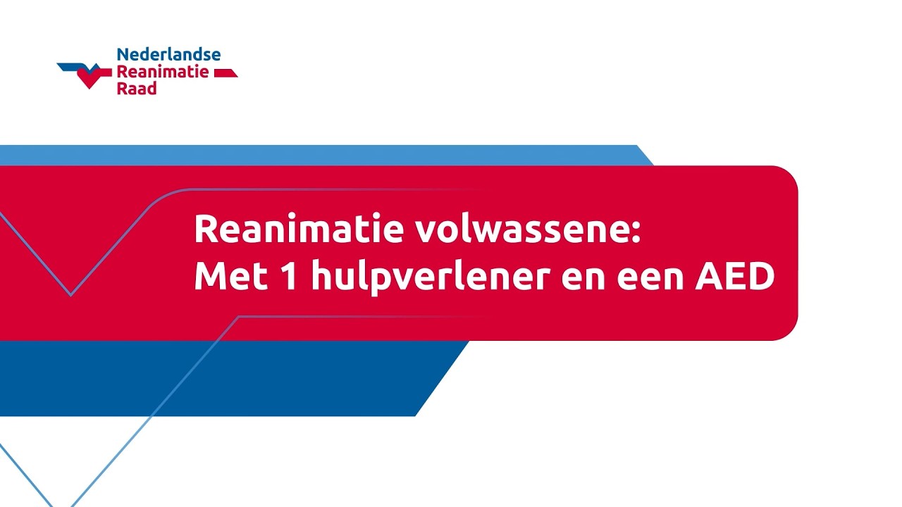 Reanimatie volwassene: Met 1 hulpverlener en een AED