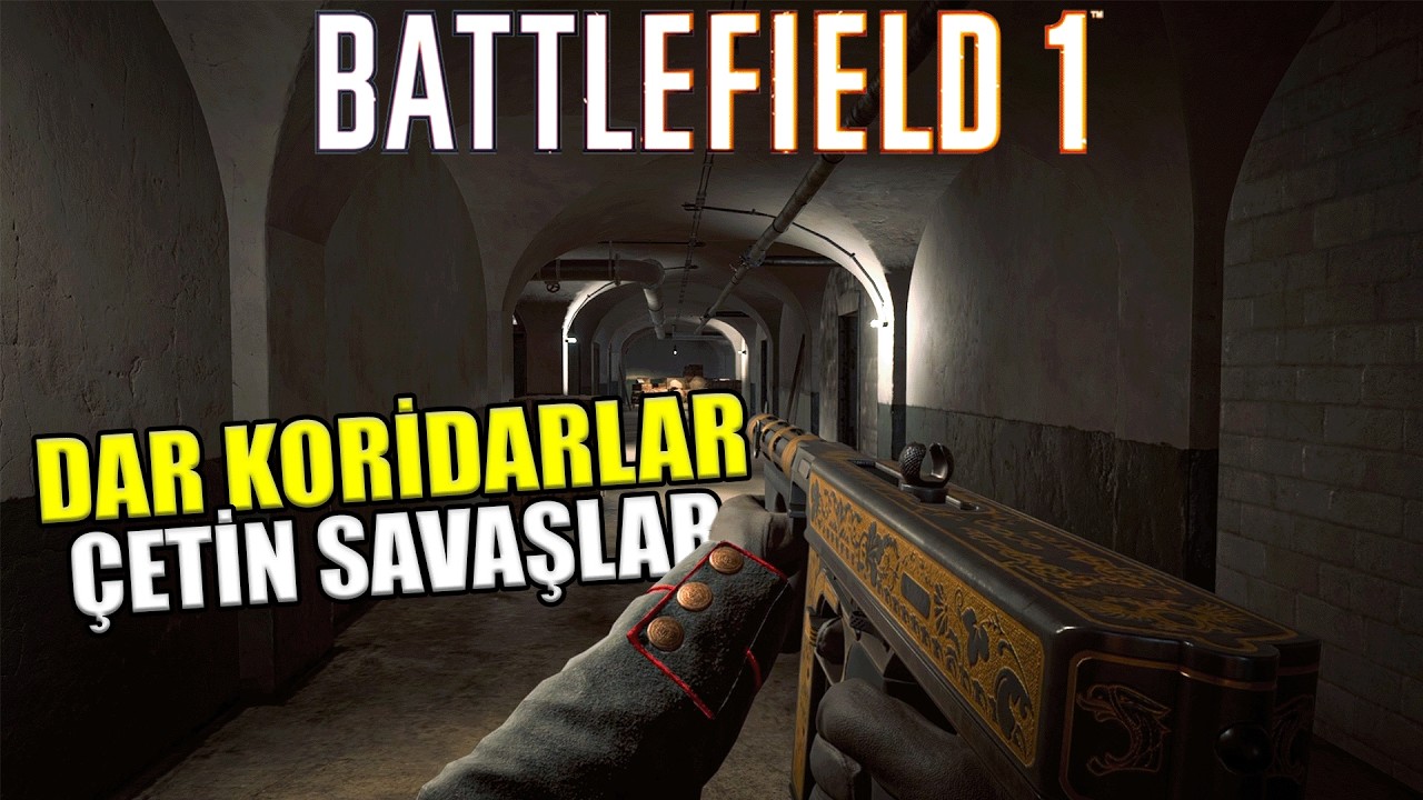 Dar Koridorlarda Geçen Çetin Savaş | Battlefield 1 Türkçe