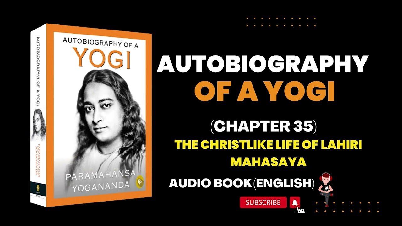 Autobiography of a yogi audiobook in English | Autobiography of a Yogi | Chapter 35
