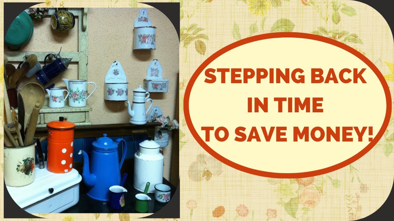 STEP BACK IN TIME & SAVE MONEY! 20 THINGS WE ARE NOT BUYING  2023! Simple Frugal Living!