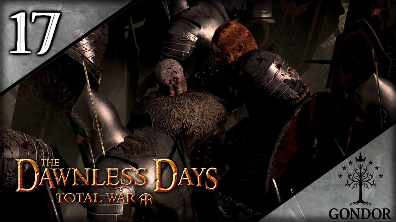 MORDOR'S LAST STRONGHOLD - Dawnless Days Total War - GONDOR CAMPAIGN #17