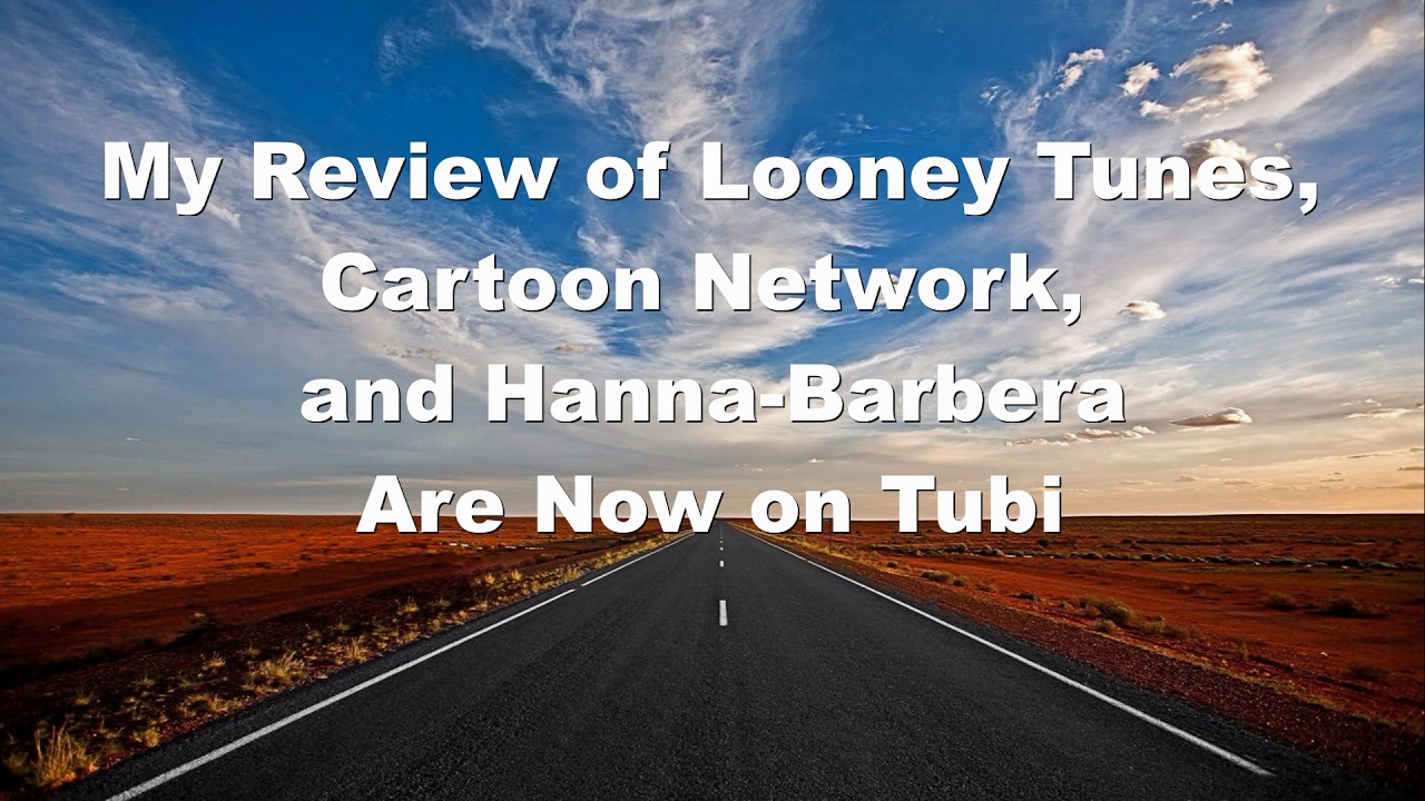 My Review of Looney Tunes, and More on Tubi
