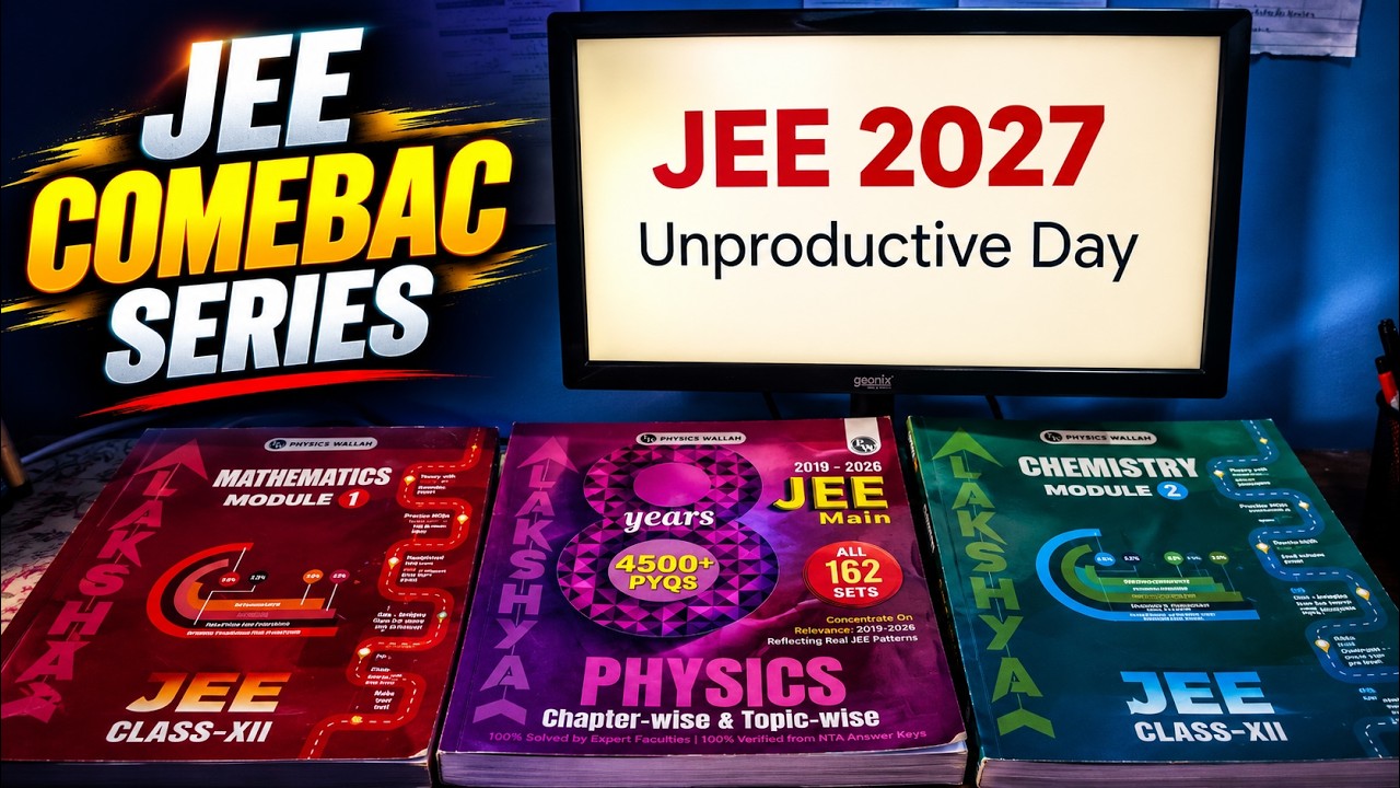 A Unproductive Day In The Life Of A JEE Aspirant | JEE 2027