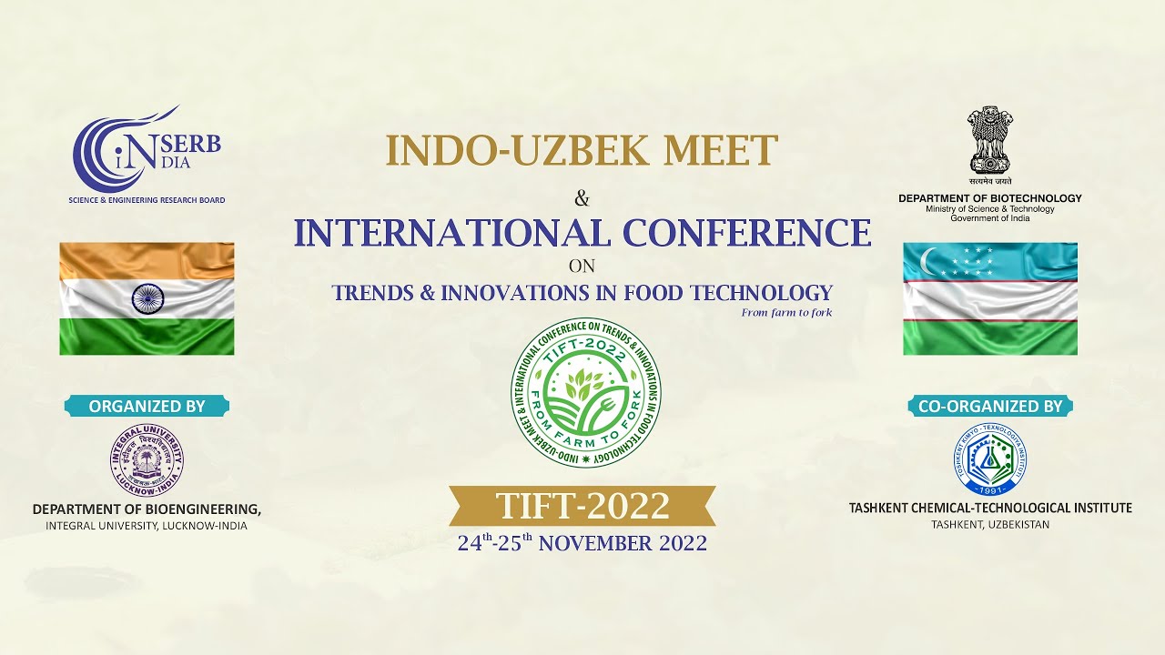 Indo-Uzbek meet & TIFT 2022 Organized by Integral University Lucknow and TCTI, Tashkent, Uzbekistan