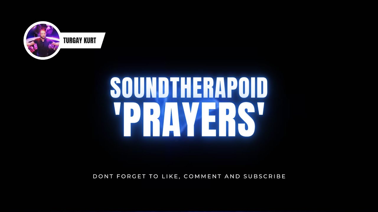 PRAYERS - Melodic Techno & Progressive House Mix by SOUNDTHERAPOID