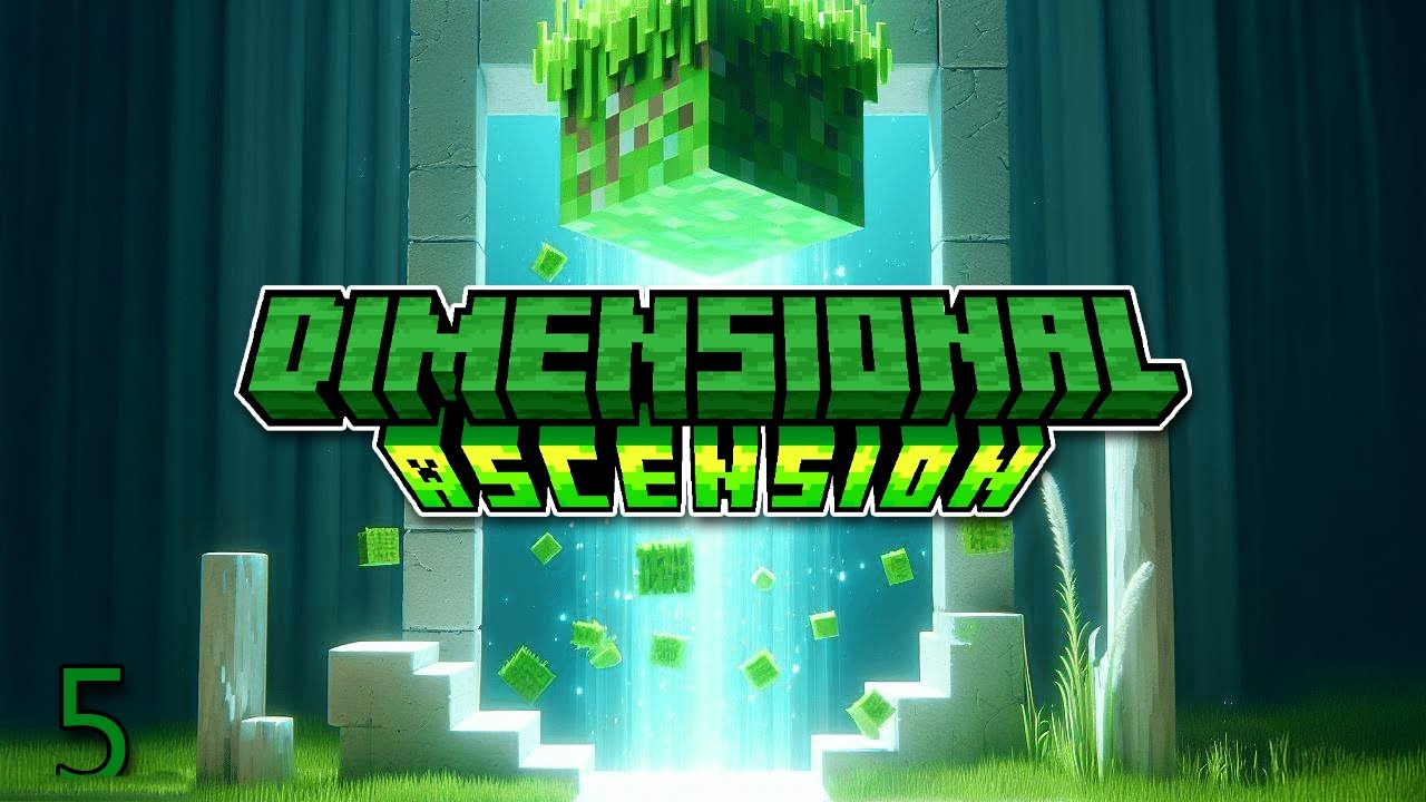 Minecraft: Dimensional Ascension Ep. 5