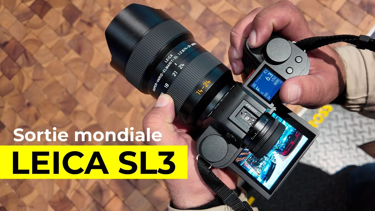 Sortie mondiale du Leica SL3 : le nouveau joyau dévoilé !