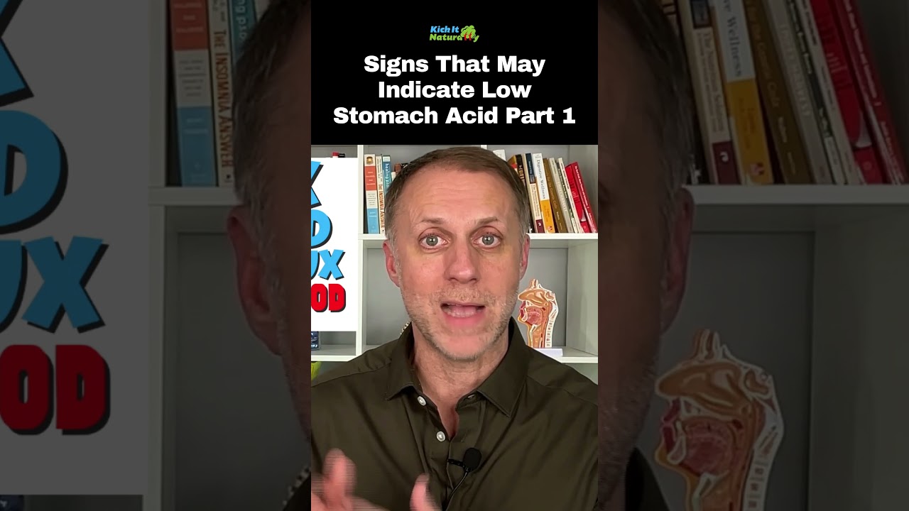 Signs That May Indicate Low Stomach Acid Part 1