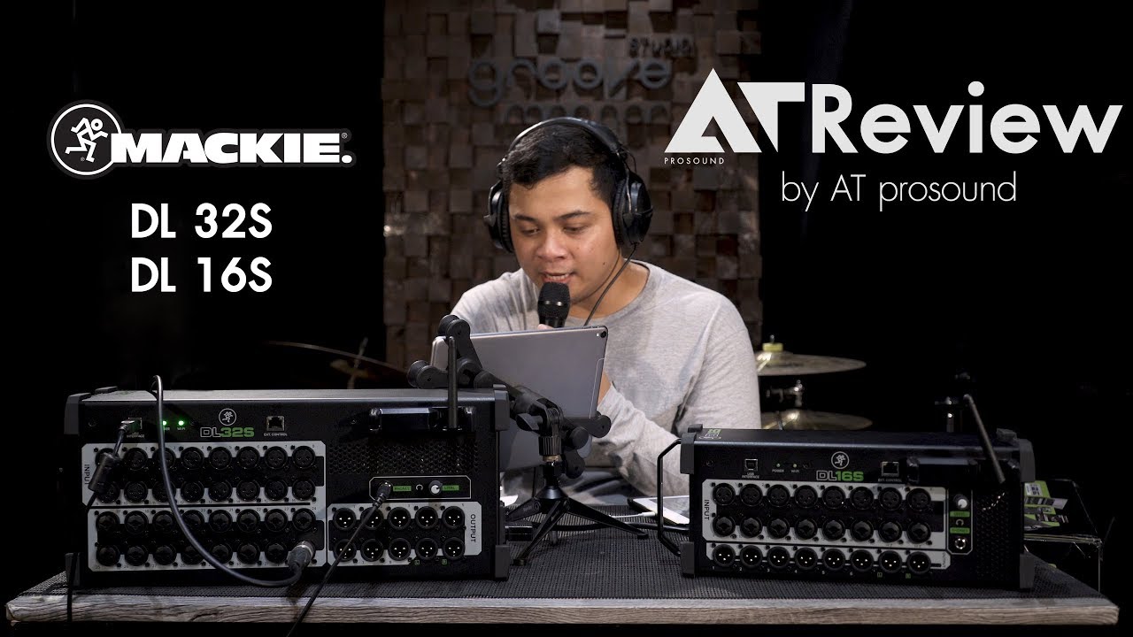 [AT Review] Mackie DL16s & DL32s จากมิกเซอร์ดิจิตอลตัวแรกของโลกสู่มิกเซอร์ 32 แชนแนลที่ถูกที่สุด