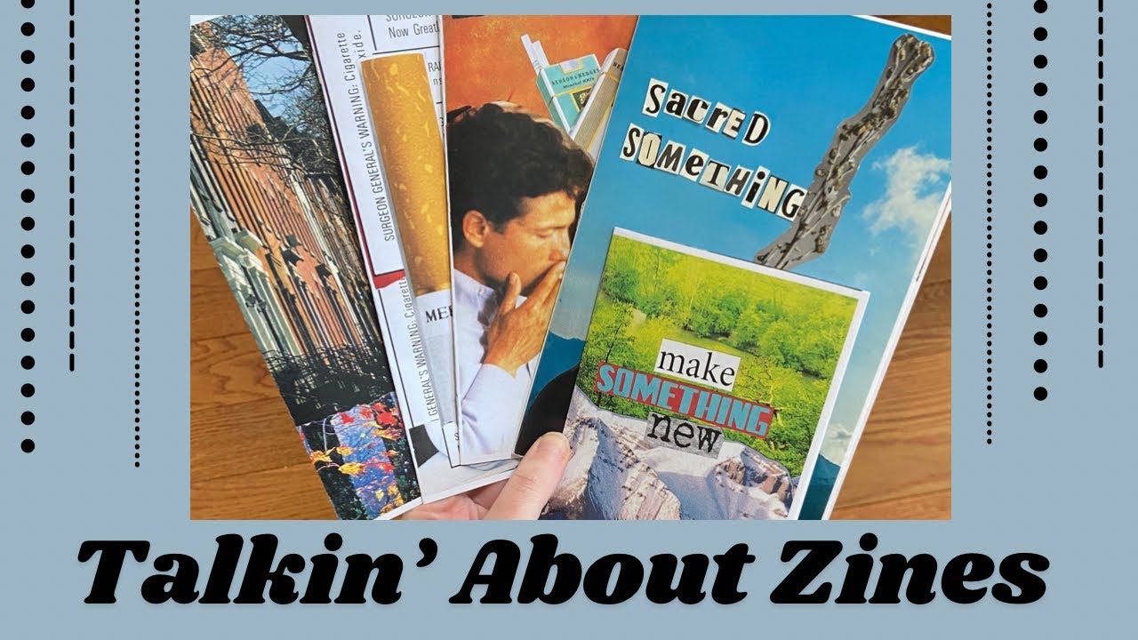 Talkin’ About Zines 💫 My Zines & a Tutorial!