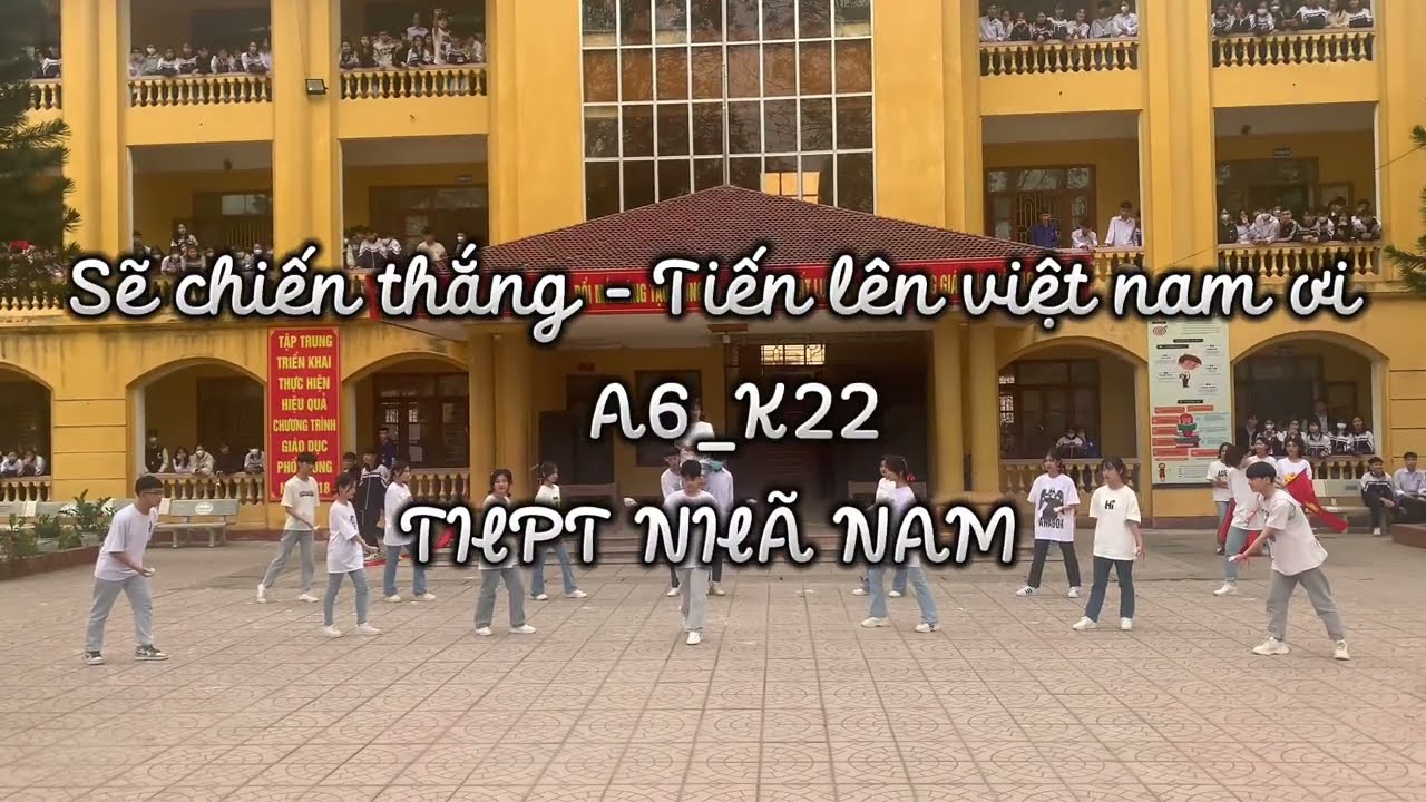 (Nhảy SẼ CHIẾN THẮNG + TIẾN LÊN VIỆT NAM ƠI ) A6_K22 THPT NHÃ NAM
