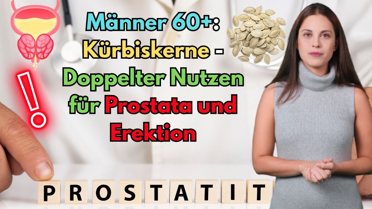 Männer 60+: Kürbiskerne - Doppelter Nutzen für Prostata und Erektion