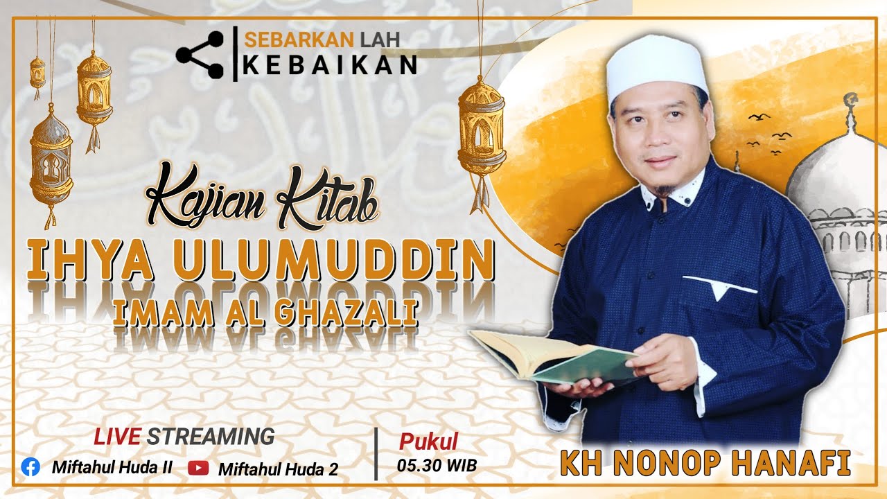 Pengajian Rutin Kitab Ihya ulumuddin Pondok Pesantren Miftahul Huda II