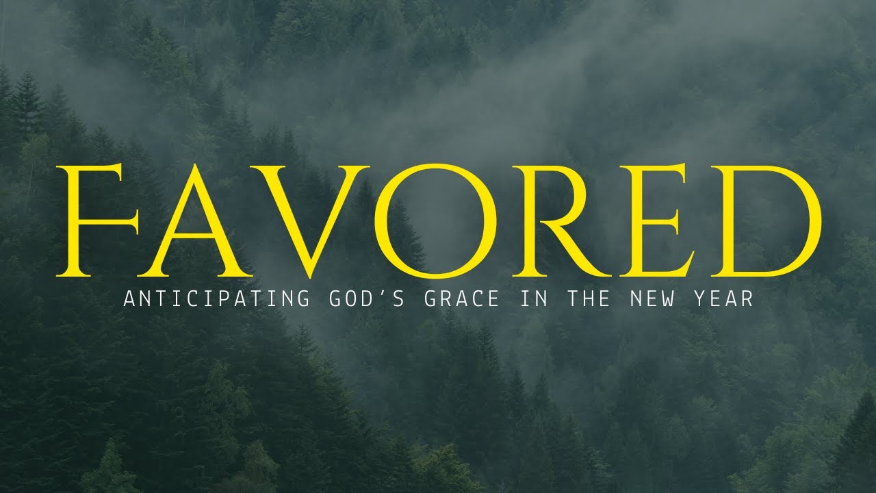 Doxa Deo Waxhaw - December 28 - Online Service  - Favored.