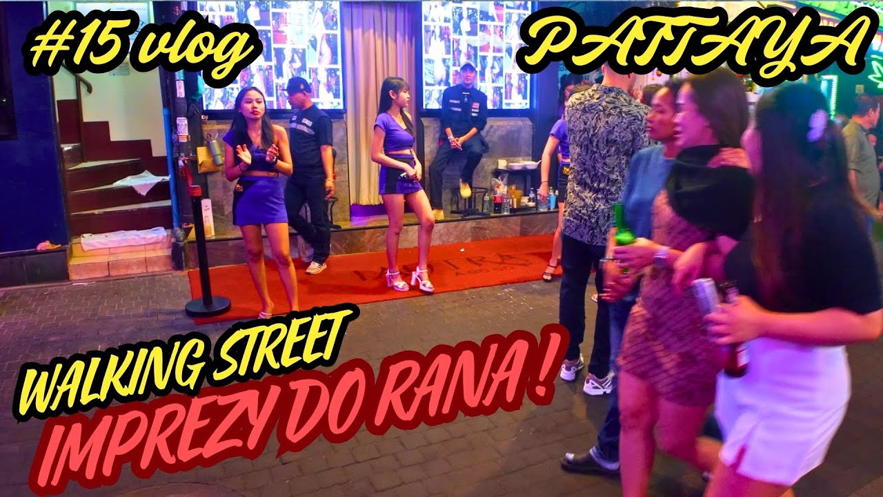 #15 Vlog PATTAYA 🏝️Walking Street 🔥 Największe imprezy do rana! 🏝️ Tajlandia