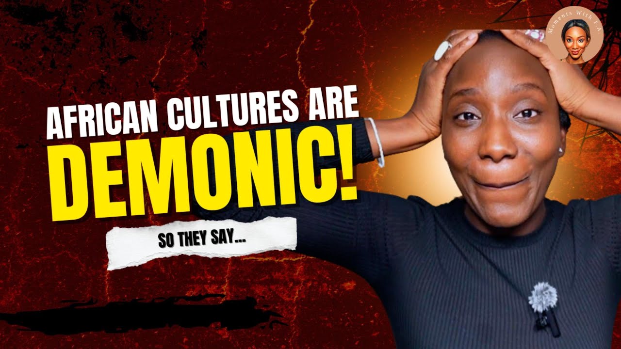 The Dangerous Lie About African Cultures & Christianity