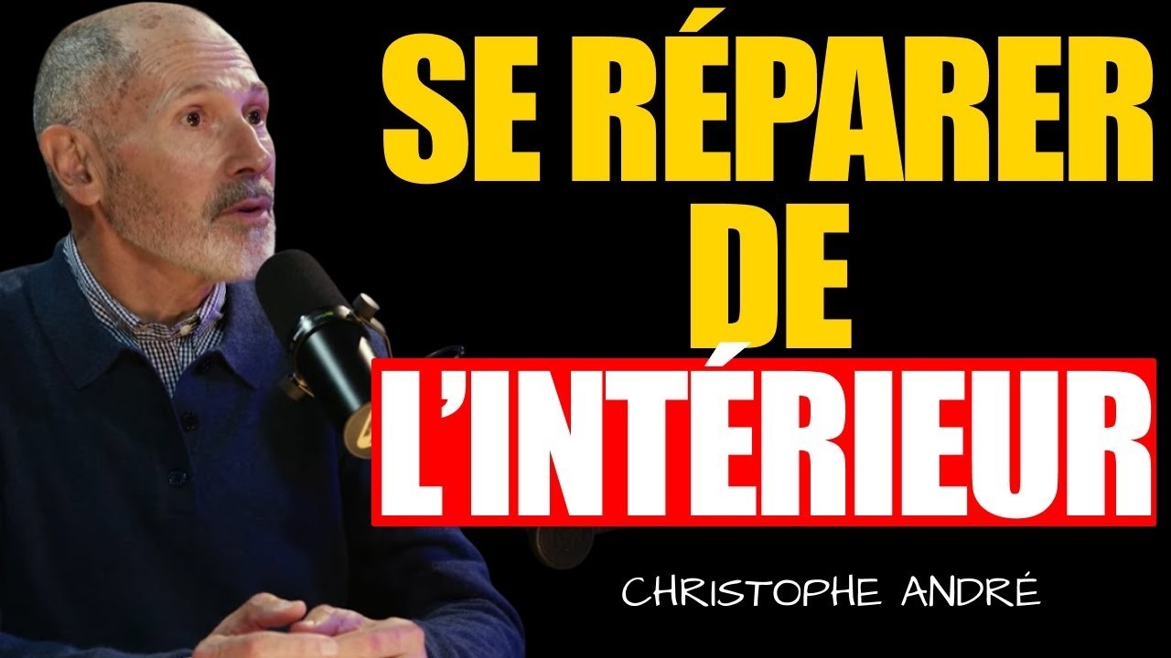 Comment guérir son enfant intérieur et retrouver l’amour de soi | Christophe André