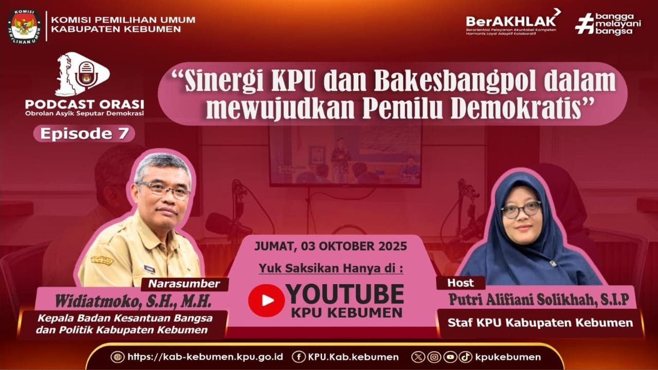 Sinergi KPU dan Bakesbangpol dalam Mewujudkan Pemilu Demokrasi - Podcast ORASI #Eps 7