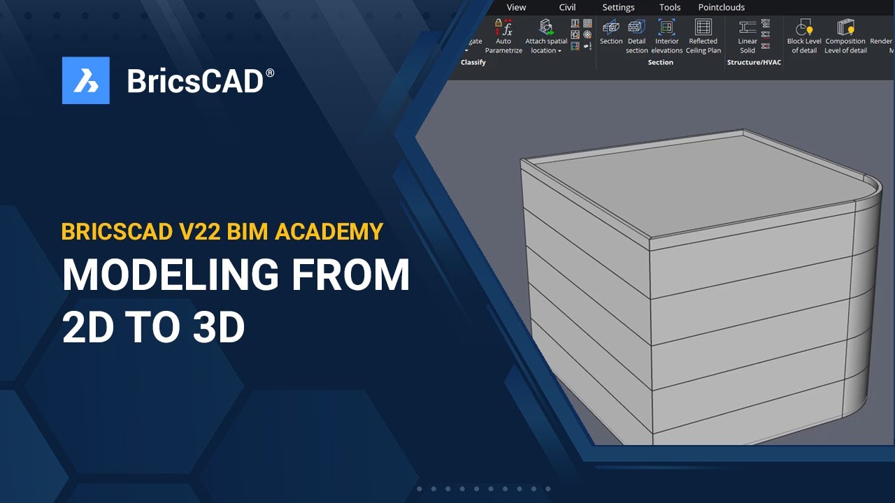 BricsCAD V22 BIM Academy 4 - Modeling from 2D to 3D