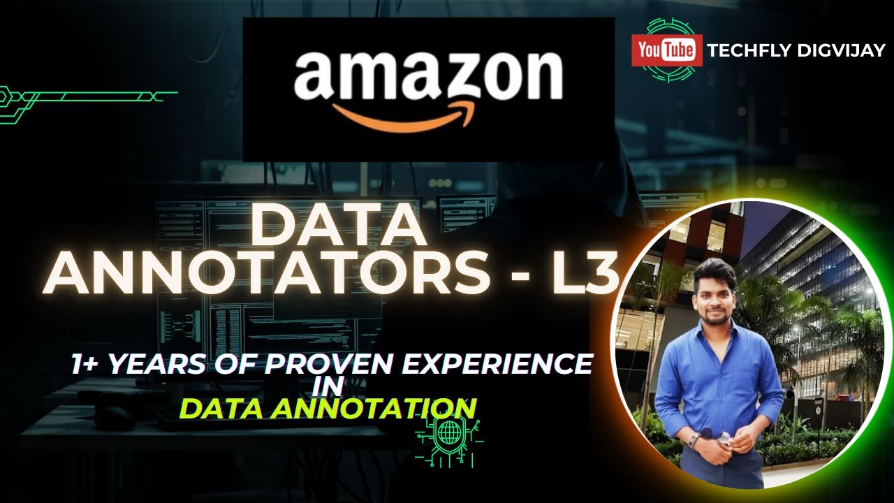 Hiring For Data Annotator | L3 | Amazon |  Complete Job Details & Interview Details | Apply Now