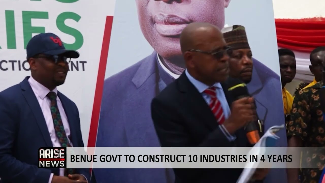 BENUE GOVERNMENT TO CONSTRUCT 10 INDUSTRIES IN 4 YEARS