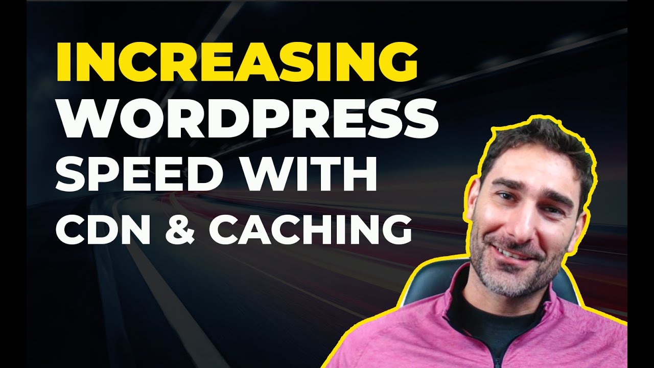 Increase WordPress Speed With a CDN & Caching | Tyler Horvath