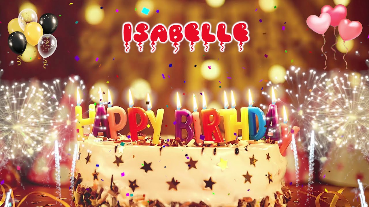 ISABELLE birthday song – Happy Birthday Isabelle