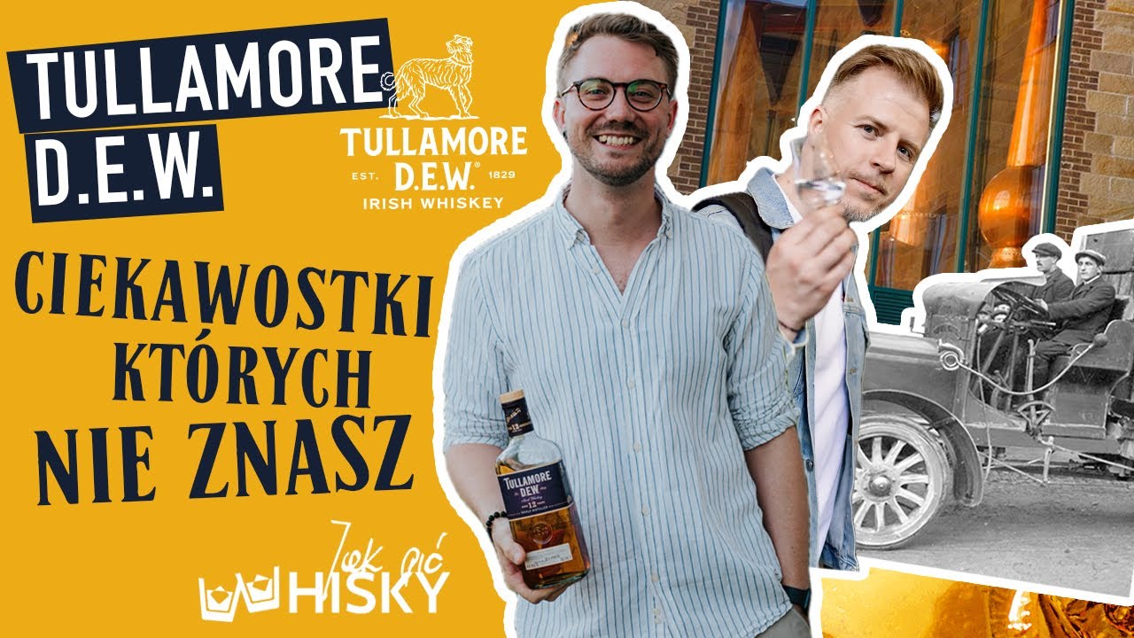 TULLAMORE DEW | Ciekawostki o Irish Whiskey, Których Nie Znasz!