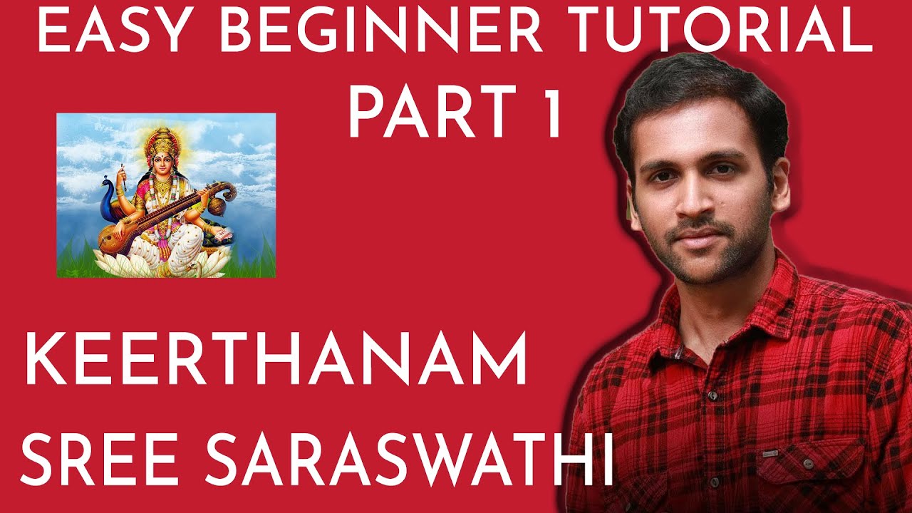 KEERTHANAM || SREE SARASWATHI || AARABHI || EASY BEGINNER TUTORIAL | PART 1
