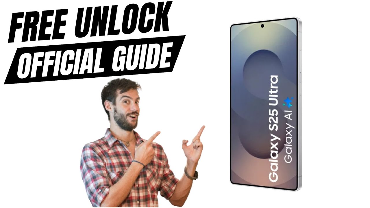 Network Unlock Samsung Galaxy S25 Ultra Series &ndash; Fast & Simple Tutorial!