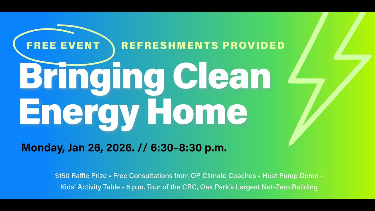 Bringing Clean Energy Home to Oak Park - 2026