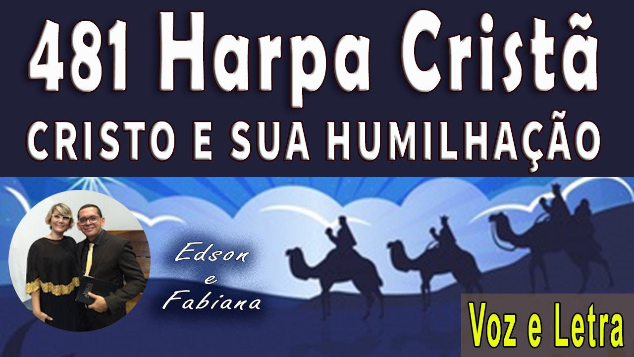 | 481 Harpa Cristã | CRISTO E SUA HUMILHAÇÃO - Voz e Letra | 80 BPM