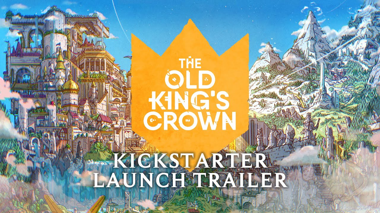 The Old King's Crown: Kickstarter Launch Trailer