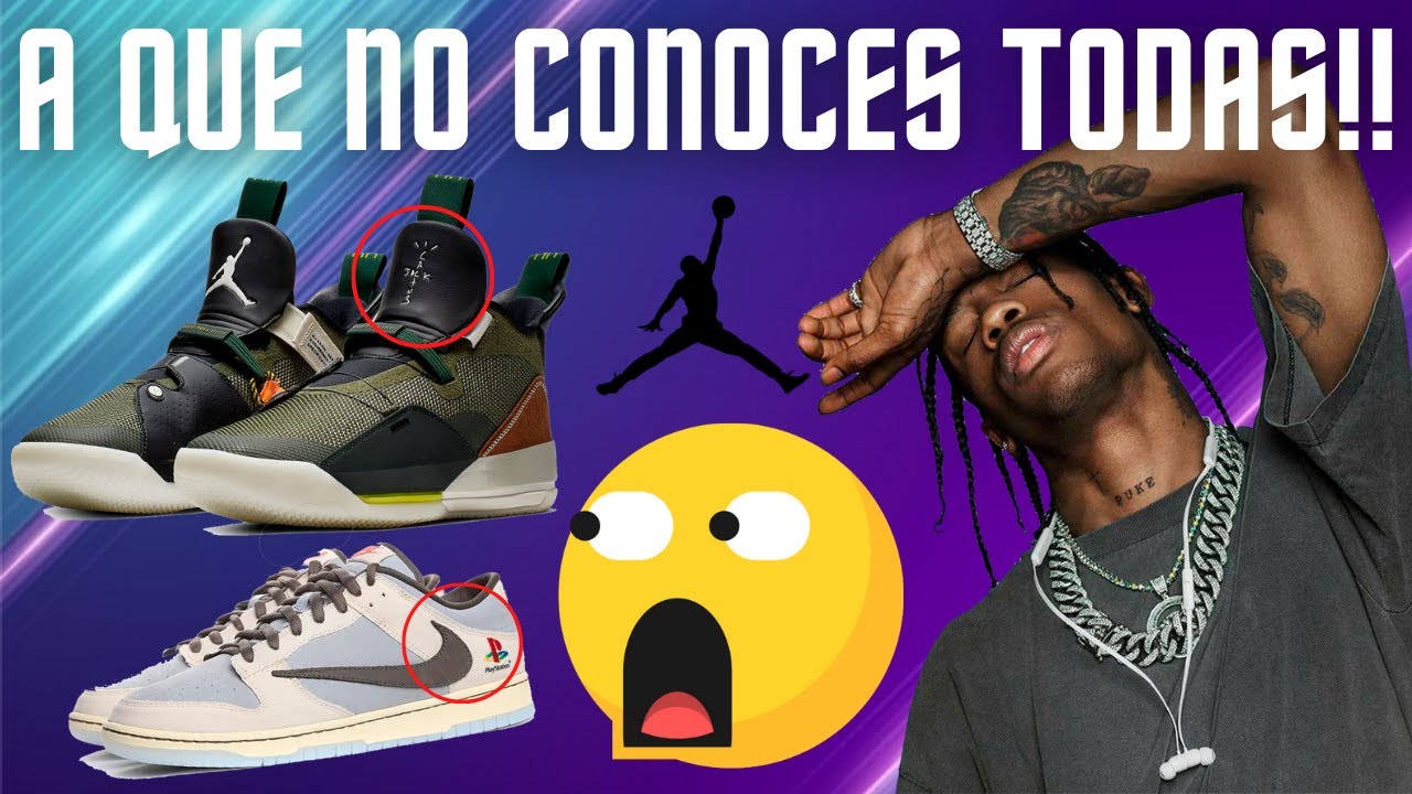 TODOS los SNEAKERS de TRAVIS SCOTT con NIKE!!!😎