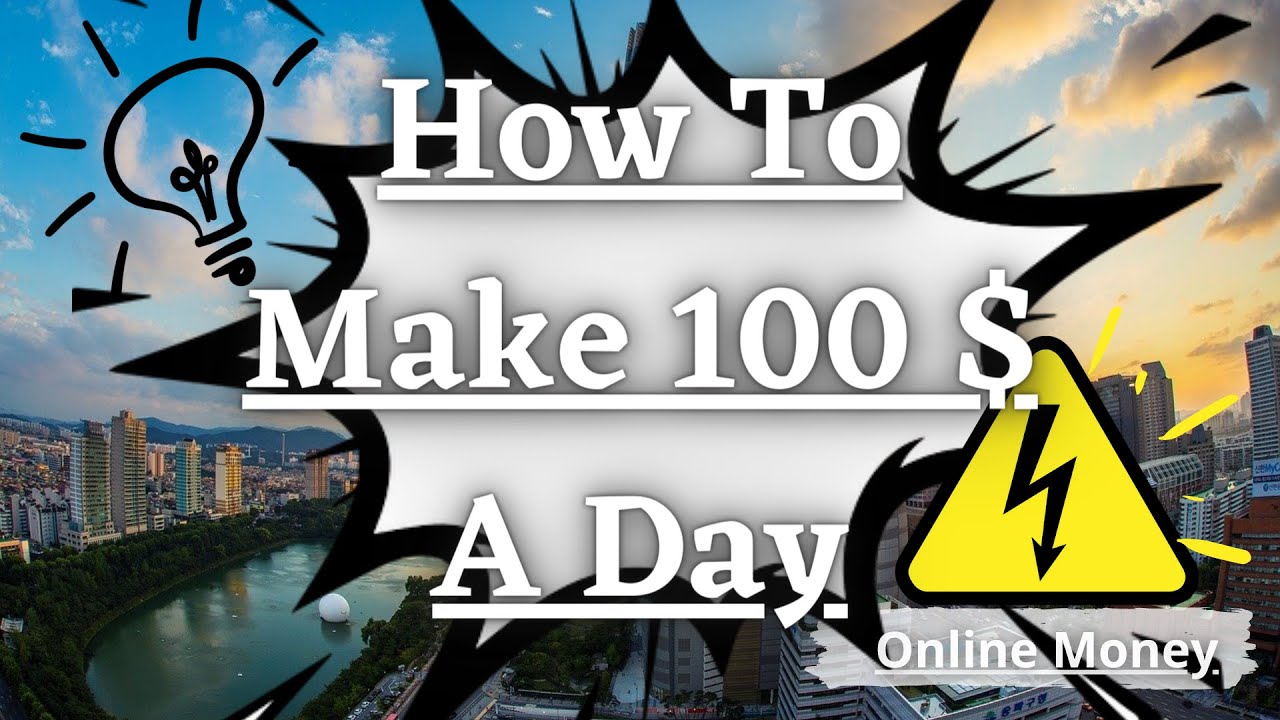 How To Make 100 $ A Day  EASY METHOD